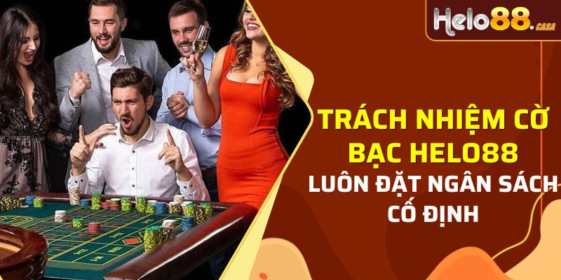 Luôn đặt ngân sách cố định, không vượt qua